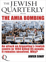 The AMIA Bombing: An Attack on Argentina's Jewish Centre in 1994 Killed 85 People. It Remains Unsolved. Why?: Jewish Quarterly 252