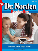 Wenn du mein Papa wärst …: Dr. Norden Bestseller 430 – Arztroman