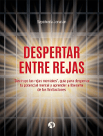 Despertar entre rejas: "Destruye las rejas mentales", guía para despertar tu potencial mental y aprender a liberarte de las limitaciones