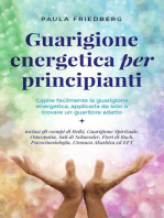 Curación energética para principiantes: Comprende fácilmente la sanación energética, aplícala tú mismo o encuentra un sanador adecuado