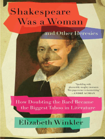 Shakespeare Was a Woman and Other Heresies by Elizabeth Winkler ...