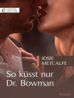 So küsst nur Dr. Bowman