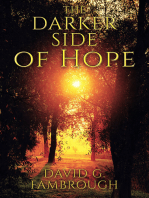 The Darker Side of Hope