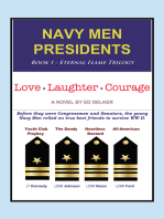 NAVY MEN PRESIDENTS: Book 1 - Eternal Flame Trilogy: Love Laughter Courage