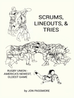 Scrums, Lineouts & Tries: Rugby Union - America's Newest, Oldest Game