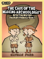 The Case of the Missing Archeologist (Detective Mystery Solve-By-Yourself Book 7)(Full Length Chapter Books for Kids Ages 6-12) (Includes Children Educational Worksheets)