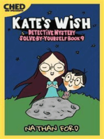 Kate’s Wish (Detective Mystery Solve-By-Yourself Book 9)(Full Length Chapter Books for Kids Ages 6-12) (Includes Children Educational Worksheets)