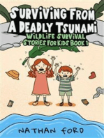 Surviving From a Deadly Tsunami (Wildlife Survival Stories for Kids Book 1)(Full Length Chapter Books for Kids Ages 6-12) (Includes Children Educational Worksheets)