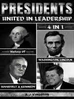 Presidents: United In Leadership: 4-In-1 History Of Washington, Lincoln, Roosevelt & Kennedy