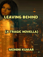 Leaving behind (A Tragic Novella)