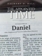 The Appointed Time: A Commentary on Daniel with a Supplemental Narrative of the Olivet Discourse