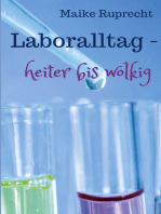 Laboralltag - heiter bis wolkig