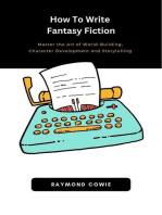 How To Write Fantasy Fiction: Creative Writing Tutorials, #3