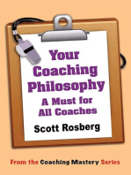 Your Coaching Philosophy: A Must for All Coaches: Coaching Mastery