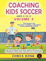 Coaching Kids Soccer - Ages 5 to 10 - Volume 3: Coaching Kids Soccer, #3