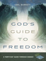 God’s Guide to Freedom: A Forty-Day Guide through Exodus