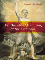 Truths about Evil, Sin, and the Demonic: Toward an Integral Theodicy for the Twenty-First Century