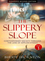 The Slippery Slope: Contemporary Society Through The Lens of Applied Ethics