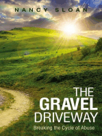 The Gravel Driveway: Breaking the Cycle of Abuse