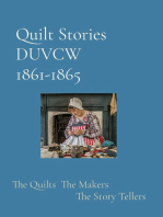 Quilt Stories DUVCW 1861-1865: The Quilts  The Makers                                 The Story Tellers