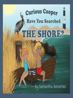 Curious Cooper, Have You Searched the Shore?