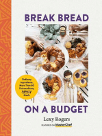 Break Bread on a Budget: Ordinary Ingredients, Extraordinary Meals