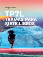 TP7L tramas para siete libros - II edizione: Tanti racconti o un romanzo (col titolo in spagnolo)