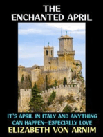 The Enchanted April: It's April in Italy and Anything can Happen...Especially Love