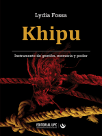 Khipu. Instrumento de gestión, memoria y poder