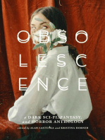 Obsolescence: A Dark Sci-Fi, Fantasy, and Horror Anthology