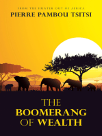 The Boomerang of Wealth: From  the Hunter out of Africa