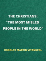 The Christians: the Most Misled People in the World