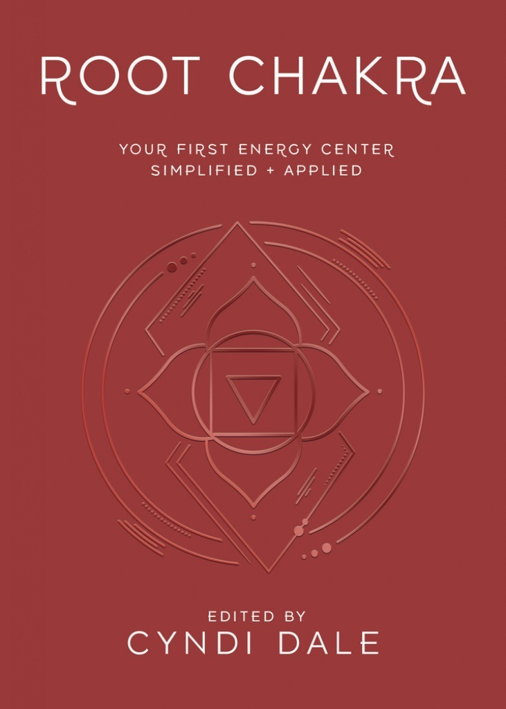 Root Chakra by Cyndi Dale, Anthony J.W. Benson, Nitin Bhatnagar (Ebook ...