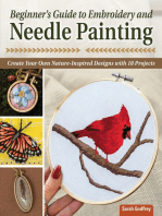 Beginner’s Guide to Embroidery and Needle Painting: Create Your Own Nature-Inspired Designs with 18 Projects