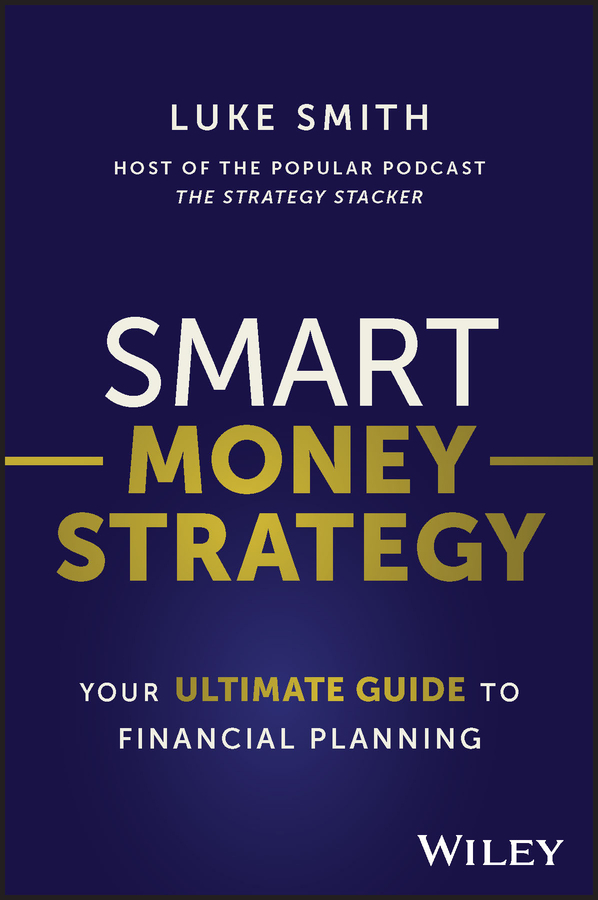 Smart Money Strategy by Luke Smith (Ebook) - Read free for 30 days