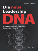 Die neue Leadership-DNA: Prinzipien für einen radikalen Umbau der Führung