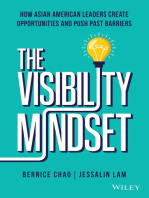 The Visibility Mindset: How Asian American Leaders Create Opportunities and Push Past Barriers