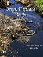 Drugs, Theft, and Deaths