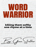 Word Warrior: Killing Them Softly One Rhyme at a Time