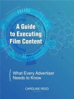 A Guide to Executing Film Content: What Every Advertiser Needs To Know