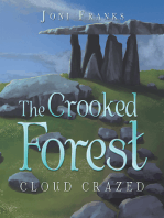 The Crooked Forest: Cloud Crazed