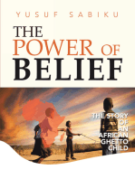 The Power of Belief: The Story of an African Ghetto Child