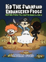 Rid the Swamp and Endangered Frogs (Bedtime Stories Full Chapter Books for Kids 6))(Full Length Chapter Books for Kids Ages 6-12) (Includes Children Educational Worksheets)