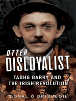Utter Disloyalist: Tadhg Barry and the Irish Revolution
