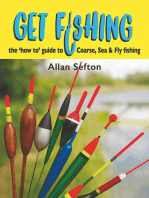 Get Fishing: the 'how to' guide to Coarse, Sea and Fly fishing