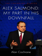 Alex Salmond: My Part in His Downfall: The Cochrane Diaries