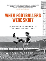 When Footballers Were Skint: A Journey in Search of the Soul of Football