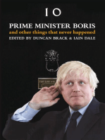 Prime Minister Boris: And other things that never happened