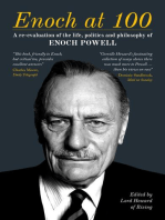 Enoch at 100: A Re-evaluation of the life, politics and philosophy of Enoch Powell