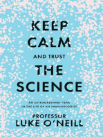 Keep Calm and Trust the Science: An extraordinary year in the life of an immunologist